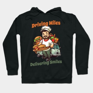 Driving Miles, Delivering Smiles Hoodie